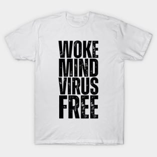 Woke mind virus FREE T-Shirt